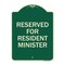 Signmission Reserved for Resident Minister Heavy-Gauge Aluminum Architectural Sign, 24" x 18", G-1824-23176 A-DES-G-1824-23176 - alternate 1